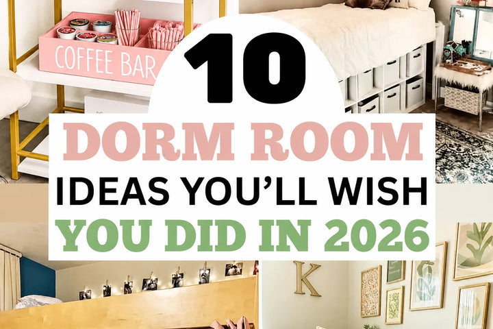 Back-to-School Dorm Room Decor Ideas 2026: 10 Cozy & Aesthetic College Room Makeover Tips